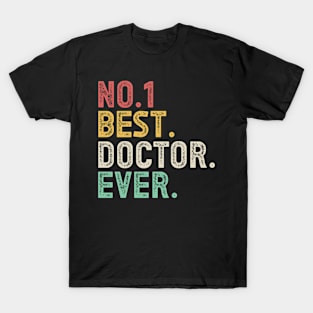 Number one best doctor ever T-Shirt